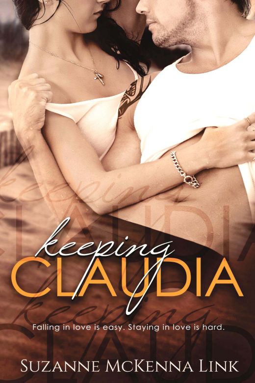 Keeping Claudia: An Opposites Attract Small Town Love Story