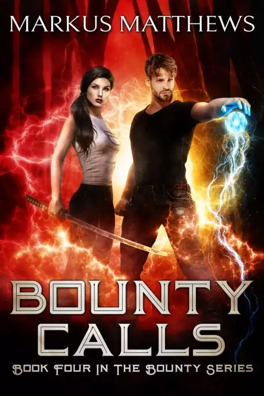 Bounty Calls: Book Four in The Bounty Series