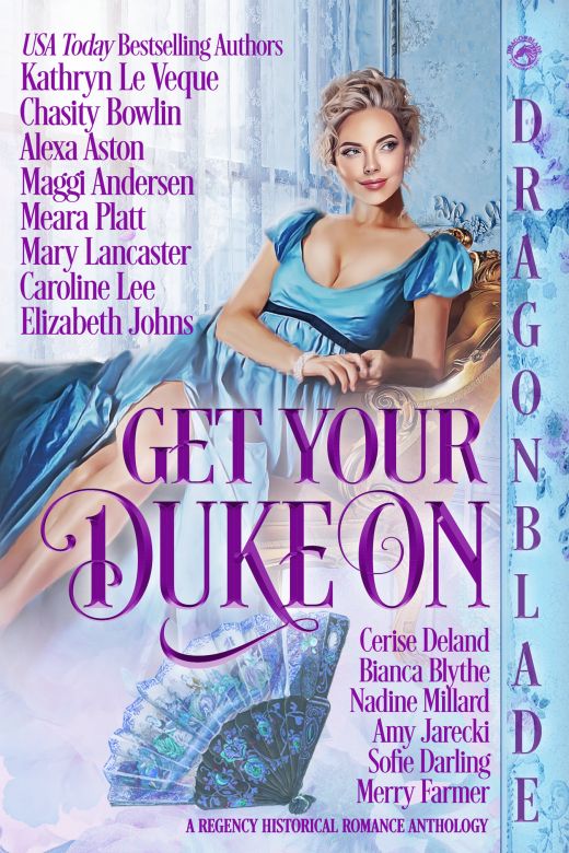 Get Your Duke On: A Regency Historical Romance Anthology