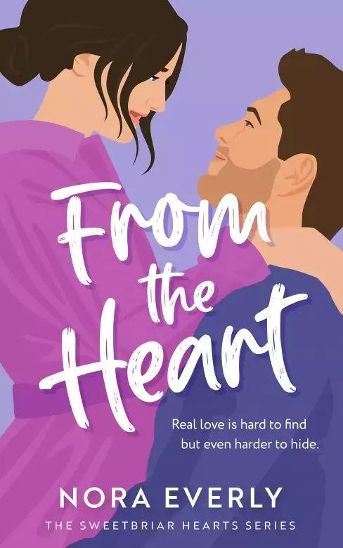 From the Heart: A Small Town Friends to Lovers Romance