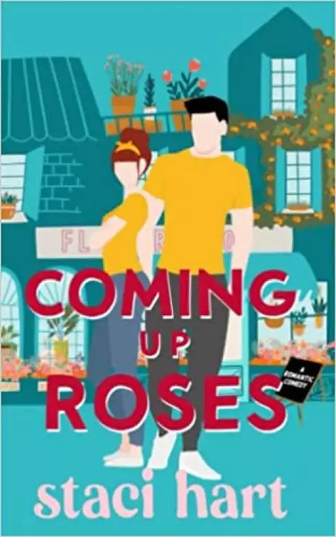 Coming Up Roses: Inspired by Jane Austen's Pride and Prejudice