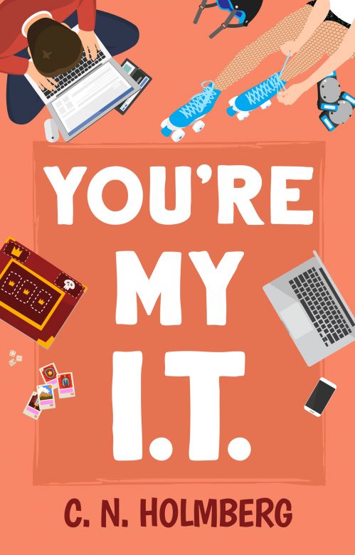 You're My IT: Nerds of Happy Valley, Book 1 