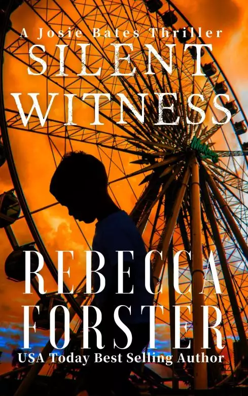 SILENT WITNESS: A Josie Bates Thriller