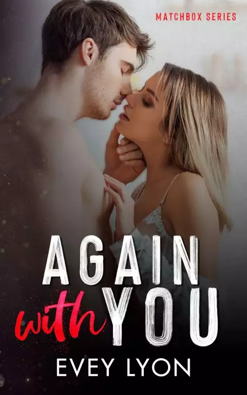 Again with You: A Second Chance Romance