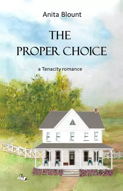 The Proper Choice, book 2 of the Tenacity series