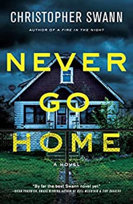 Never Go Home: A Faulkner Family Thriller, Book 2 