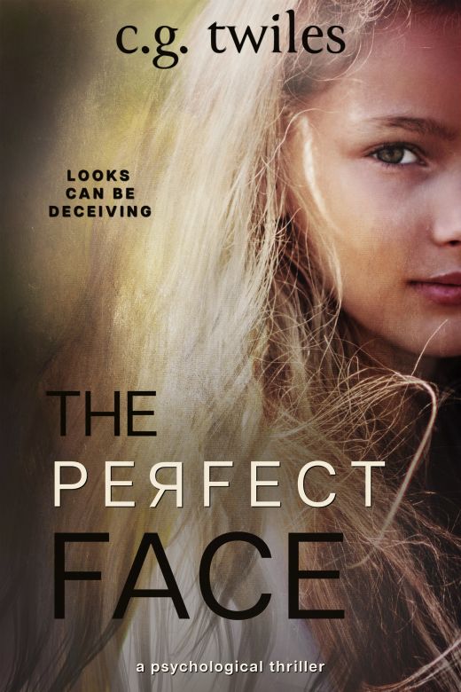 The Perfect Face: A Psychological Thriller