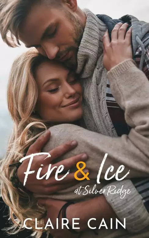 Fire and Ice at Silver Ridge: A Sweet Small Town Romance