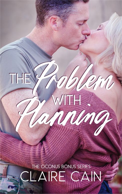 The Problem with Planning: A Sweet Military Romance