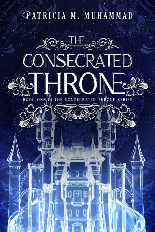 The Consecrated Throne:  Book One of The Consecrated Throne Series