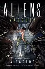 Aliens: Vasquez