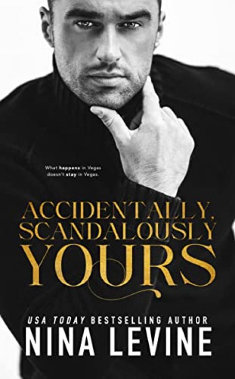 Accidentally, Scandalously Yours