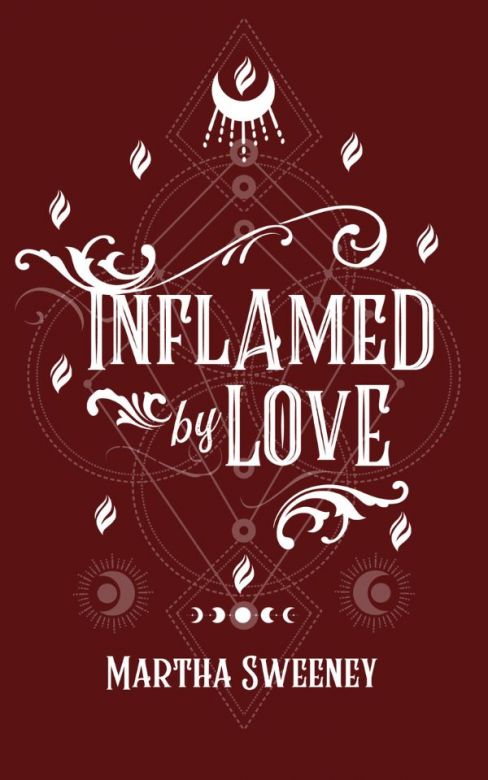 Inflamed by Love