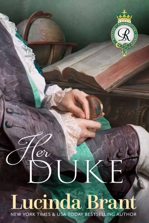Her Duke: Roxton Foundation Series Book 3