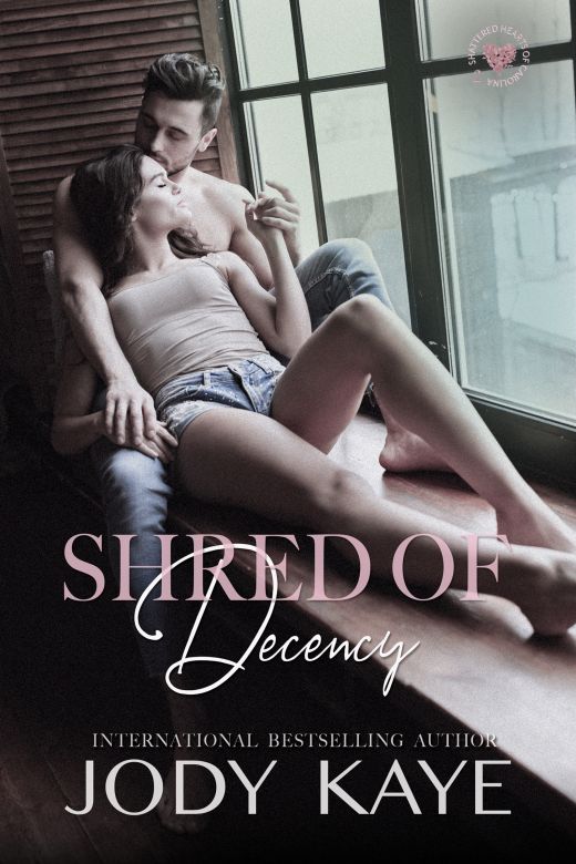 Shred of Decency: A Friends to Lovers Dark Romance
