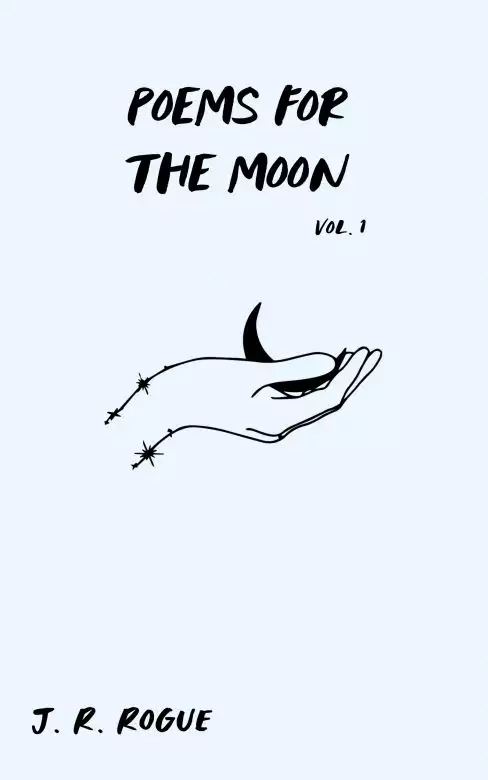 Poems For The Moon: Vol 1