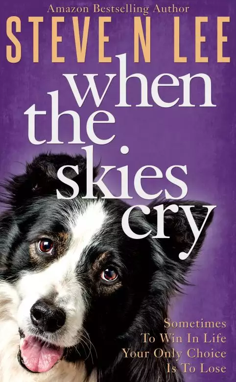 When The Skies Cry: Heartwarming Dog Fiction