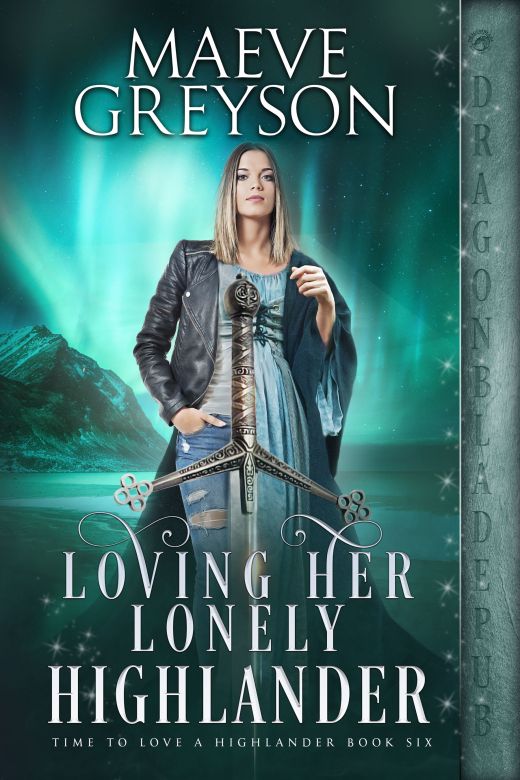 Loving Her Lonely Highlander (Time to Love a Highlander Book 6)
