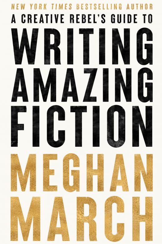 A Creative Rebel's Guide to Writing Amazing Fiction