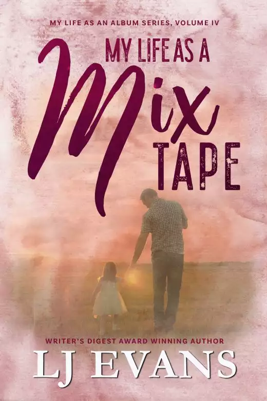 My Life as a Mixtape: A Single Dad, Rock Star Romance