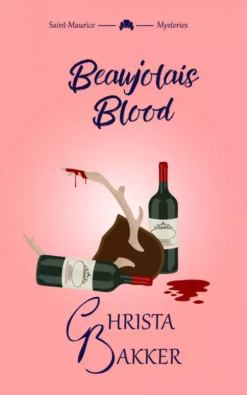 Beaujolais Blood: An unputdownable puzzle of a cozy mystery