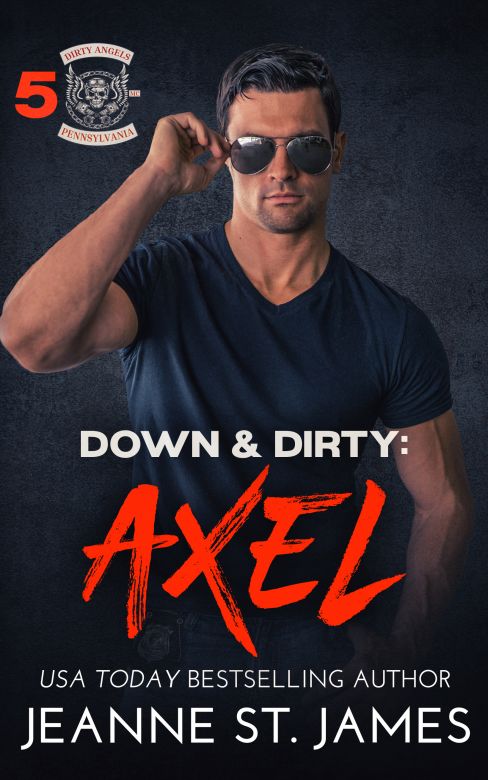 Down & Dirty: Axel