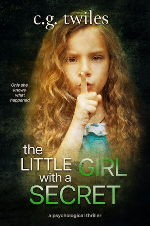 The Little Girl with a Secret: A Psychological Thriller