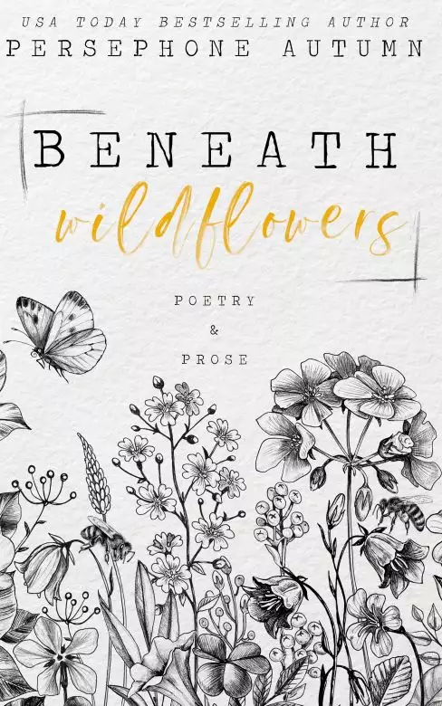 Beneath Wildflowers