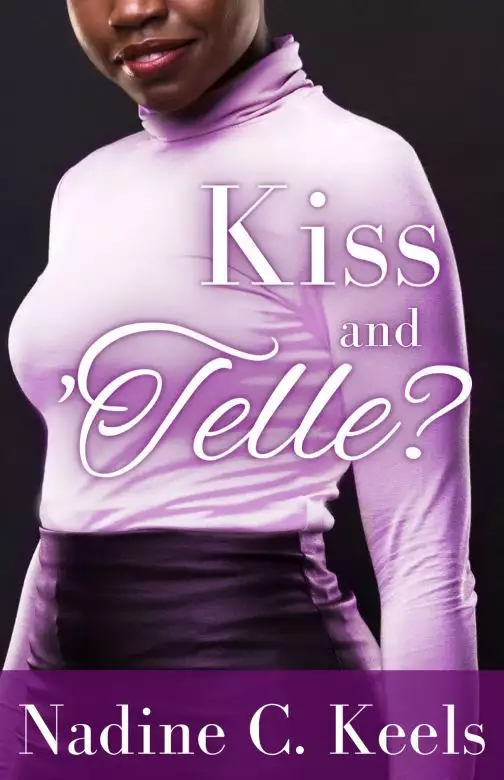 Kiss and ’Telle?