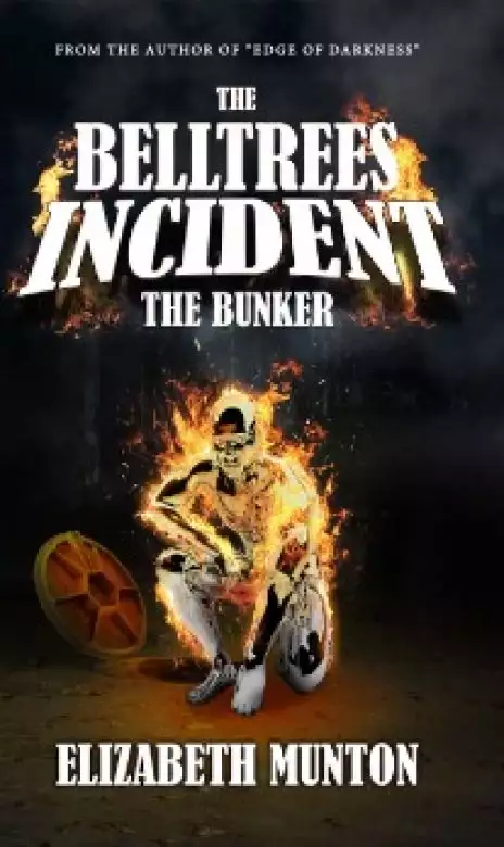 The Belltrees Incident - The Bunker Book 1