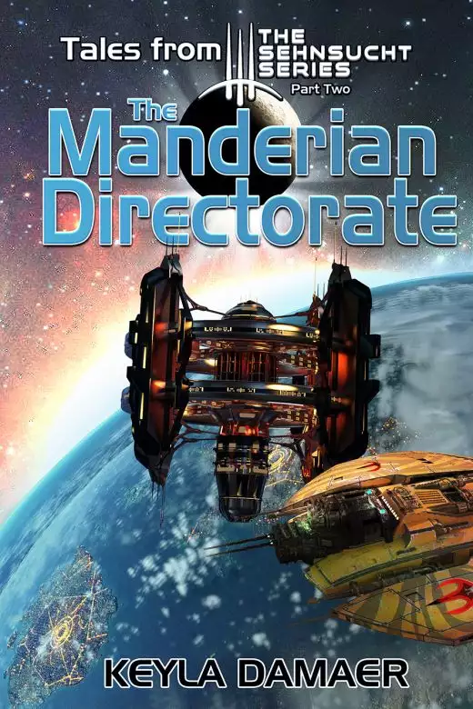 Tales From The Sehnsucht Series Part Two - The Manderian Directorate (An Alien Dystopia)