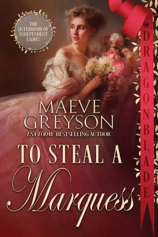To Steal a Marquess (The Sisterhood of Independent Ladies Book 2)