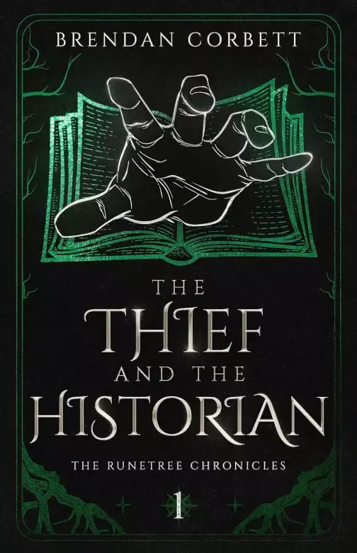 The Thief and the Historian: Book One of the Runetree Chronicles