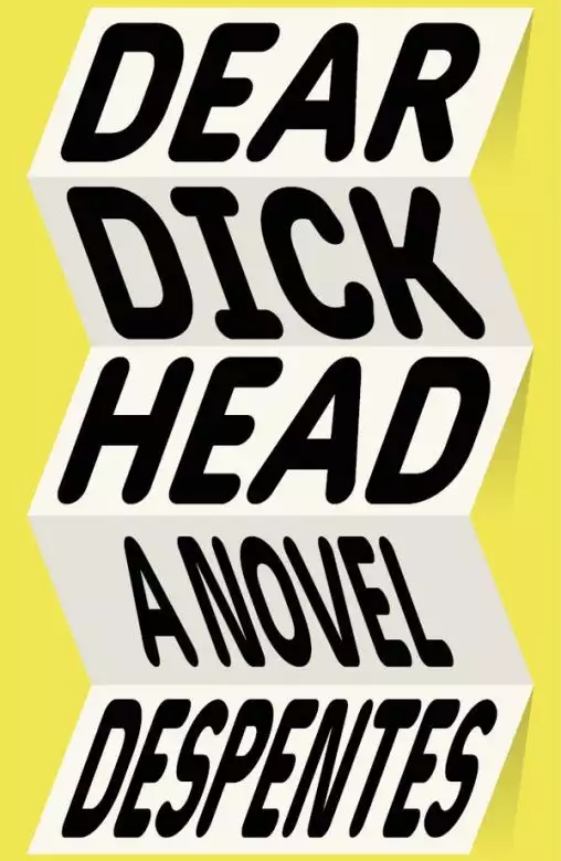 Dear Dickhead: A Novel