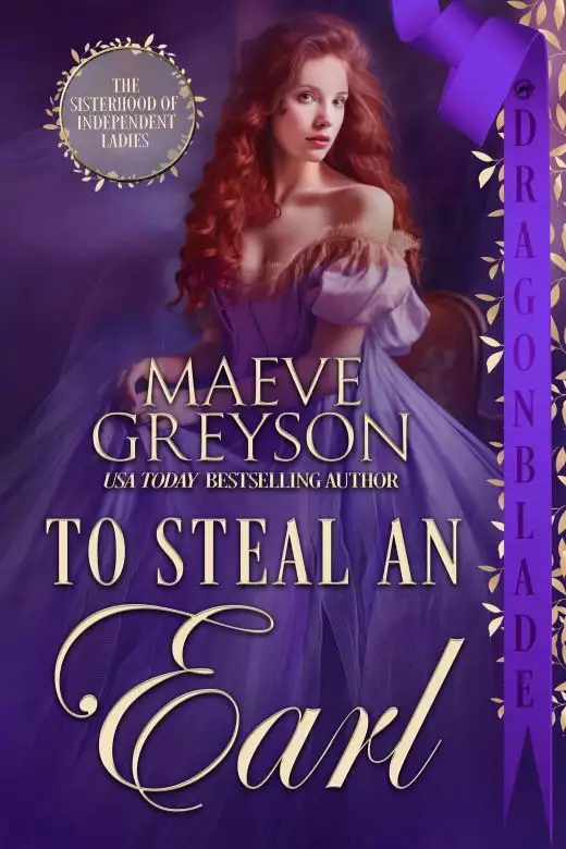 To Steal an Earl: Regency Historical Romance (The Sisterhood of Independent Ladies Book 3)