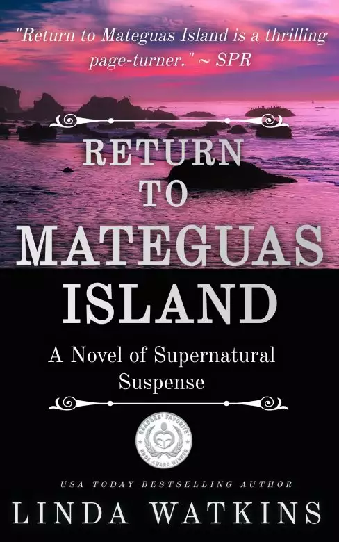 RETURN TO MATEGUAS ISLAND: A Tale of Supernatural Suspense