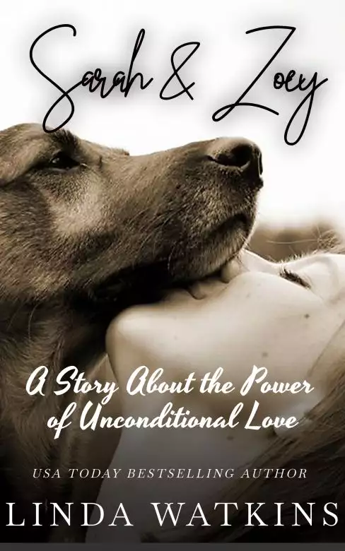 Sarah and Zoey: A Story About The Power of Unconditional Love