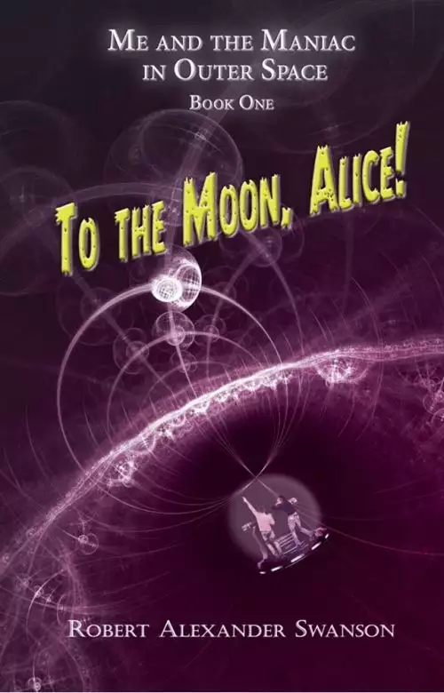 To the Moon, Alice!