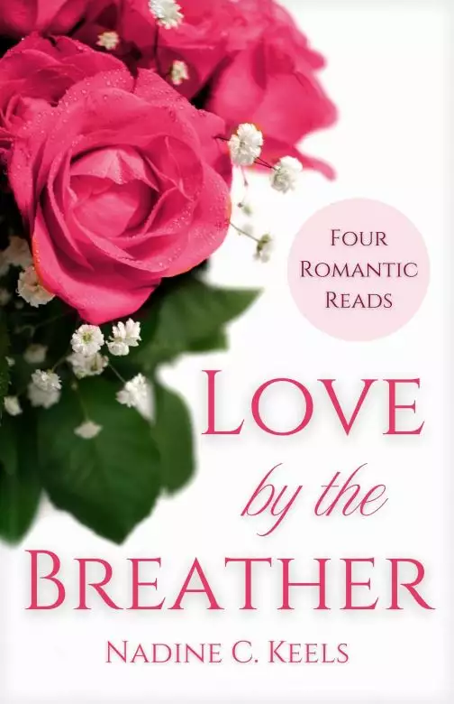 Love by the Breather: Four Romantic Reads