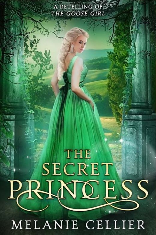 The Secret Princess: A Retelling of the Goose Girl