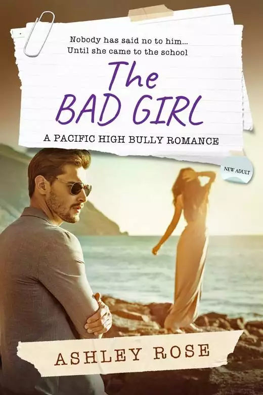 The Bad Girl: A Pacific High School Bully Romance