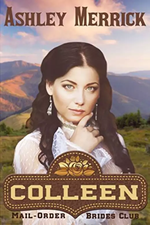 COLLEEN: A Sweet Western Historical Romance