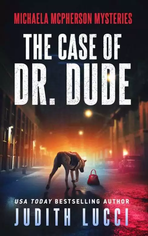 The Case of Dr. Dude