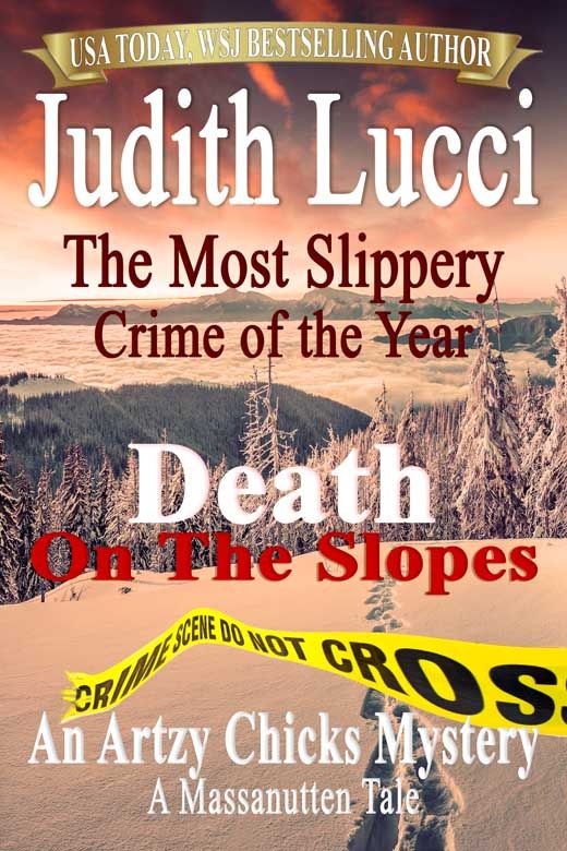 The Most Slippery Crime of the Year: Death on the Slopes: A Massanutten Tale