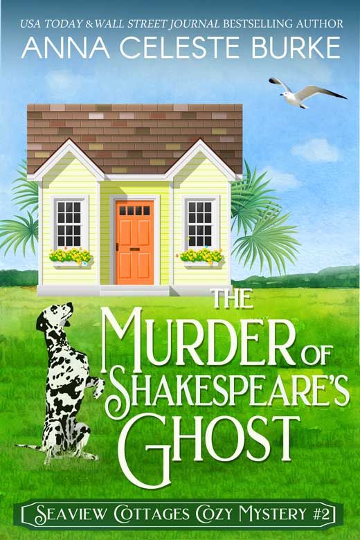 The Murder of Shakespeare's Ghost Seaview Cottages Cozy Mystery #2