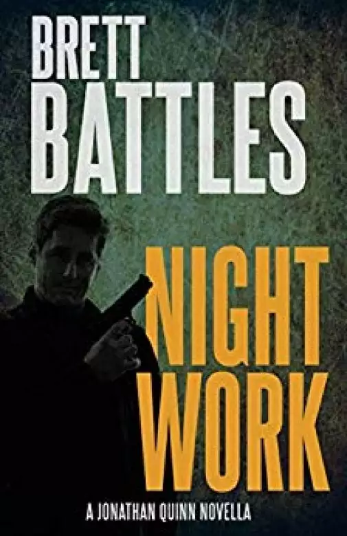 Night Work: A Jonathan Quinn Thriller