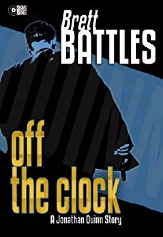 Off the Clock – a Jonathan Quinn Story
