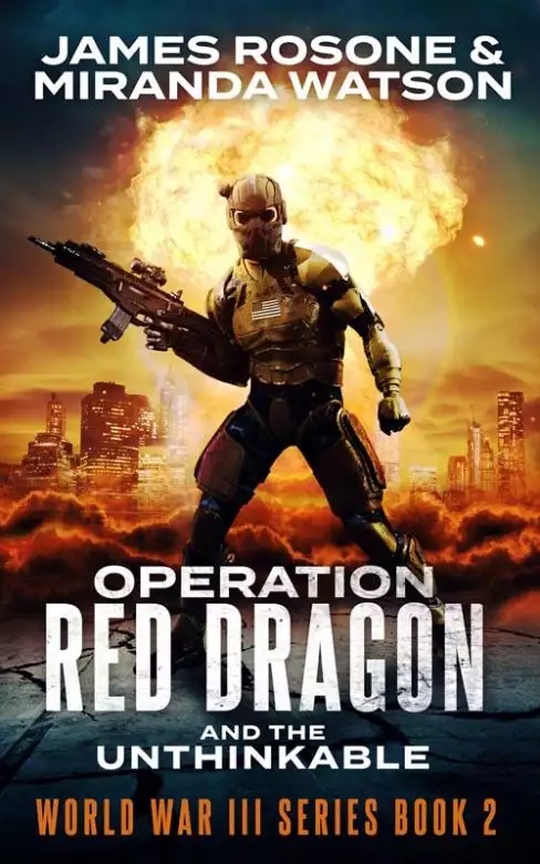 Operation Red Dragon: And the Unthinkable