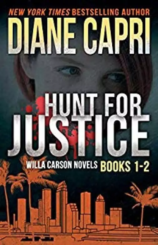 Hunt for Justice: Judge Willa Carson Books 1 - 2