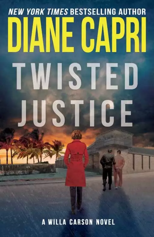 Twisted Justice: A Judge Willa Carson Novel